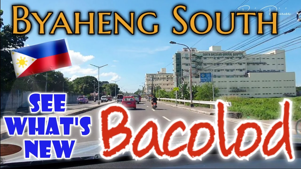 BYAHENG SOUTH BACOLOD | SEE WHAT'S NEW in SINGCANG, TANGUB, SUM-AG, PAHANOCOY