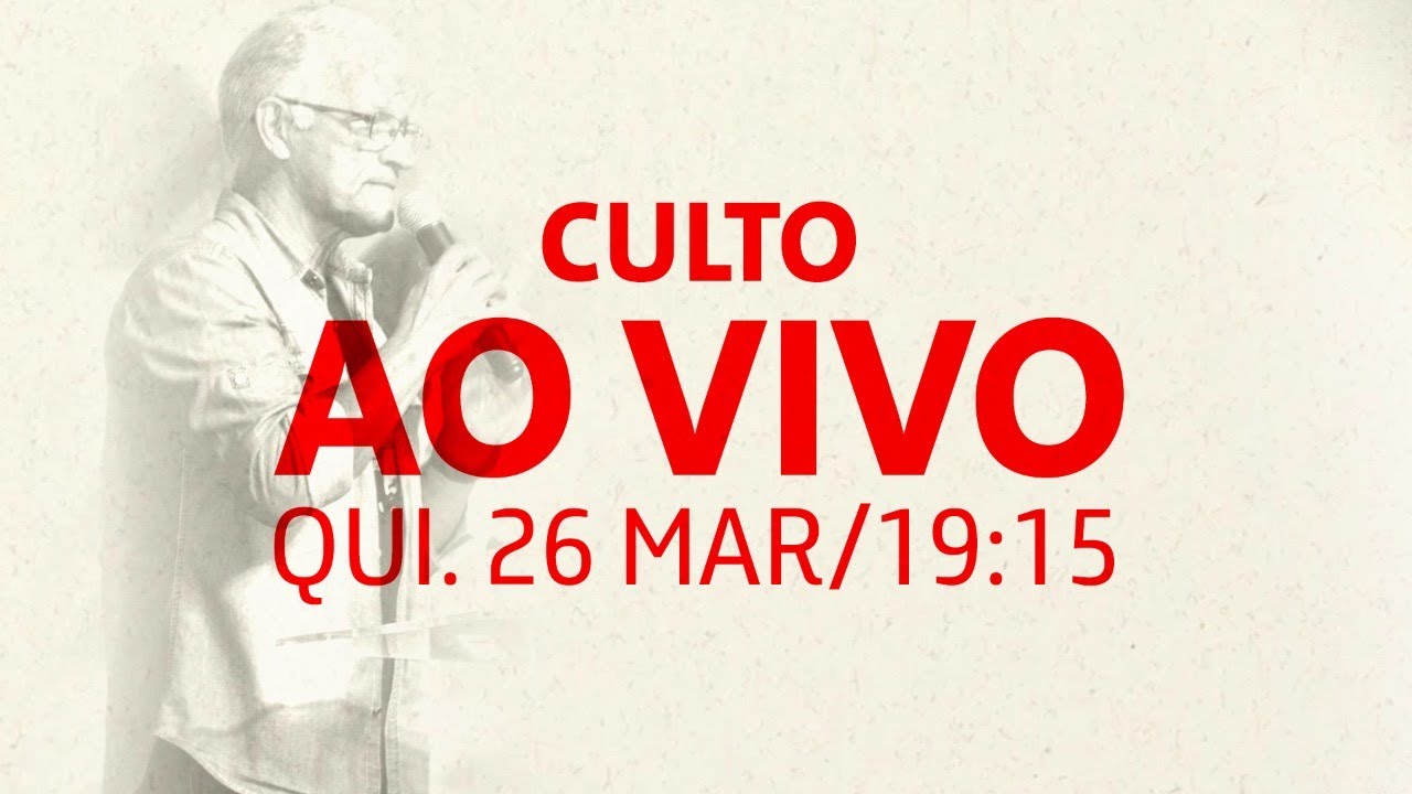 CULTO AO VIVO - Igreja Metodista Wesleyana (26/03/2020)