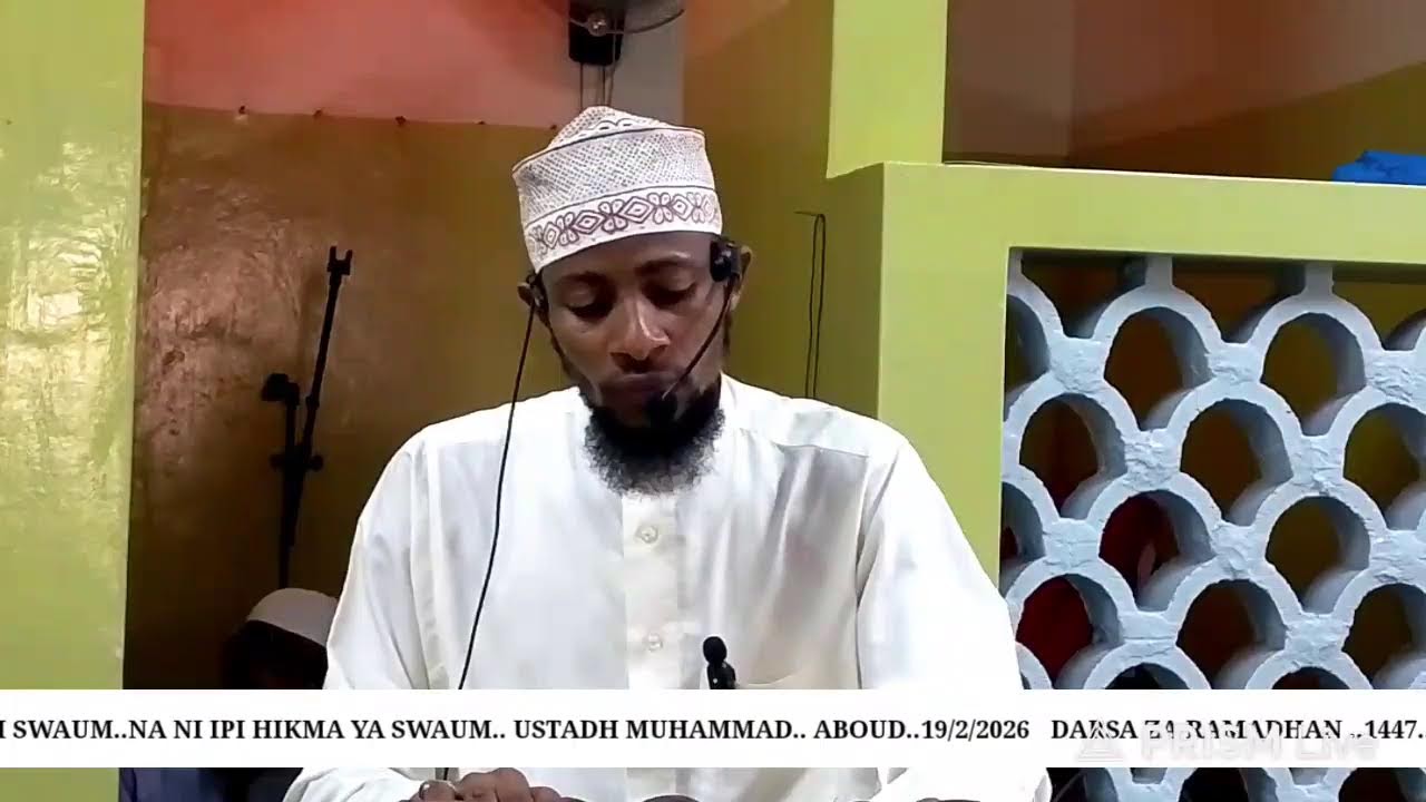 NINI MAANA YA SWAUM..NA NIIPI HIKMA YA SWAUM..UST MUHAMMAD..IMAM MASJID HIDAYA KWAHOLA 19/2/2026