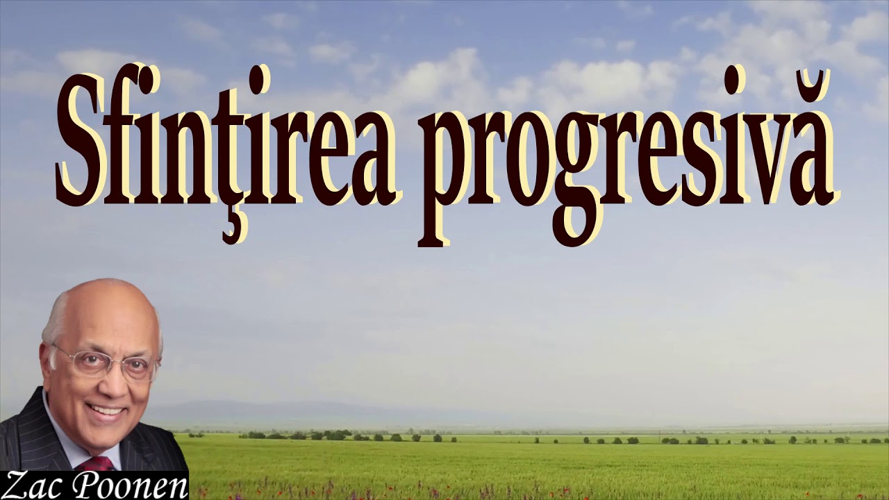 Zac Poonen - Sfinţirea progresivă