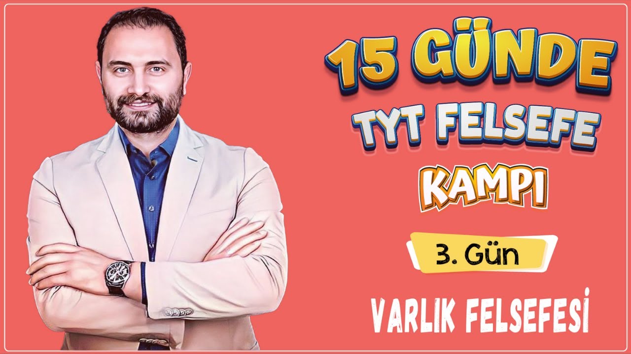 Varlık Felsefesi | 15 Günde TYT Felsefe Kampı 3.Gün | TYT 2025 |