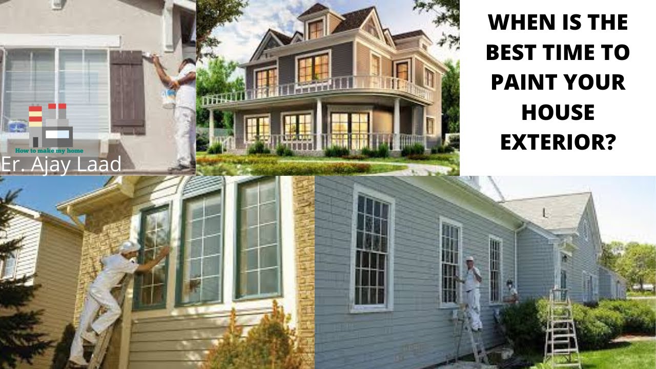 When is the Best Time to Paint your House Exterior Surface | Exterior House Paint | Painting