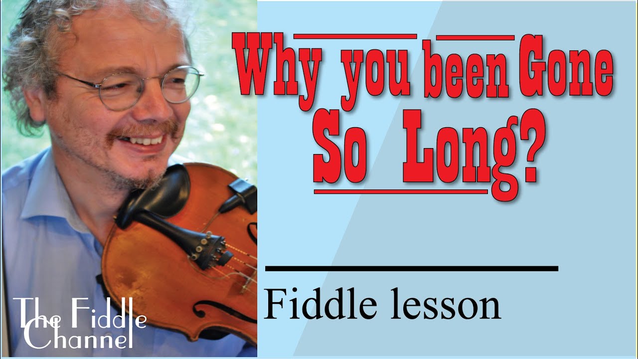 Why you been gone so long (fiddle lesson)