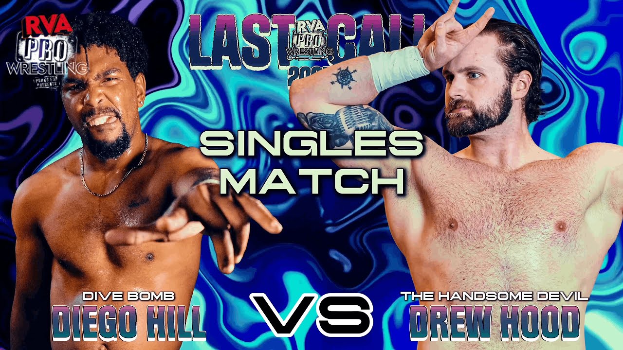⚡️ DIEGO HILL vs DREW HOOD | RVA Pro Wrestling LAST CALL | Nov 21, 2025