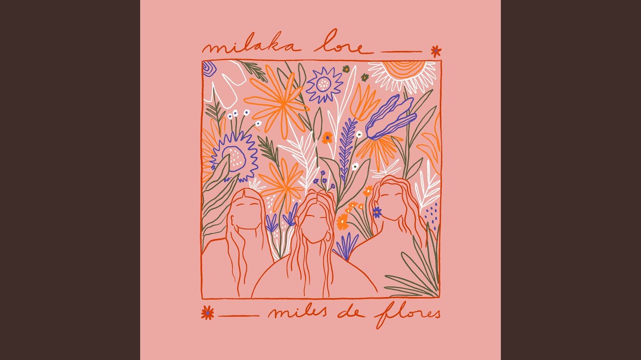 Milaka Lore - Miles de Flores
