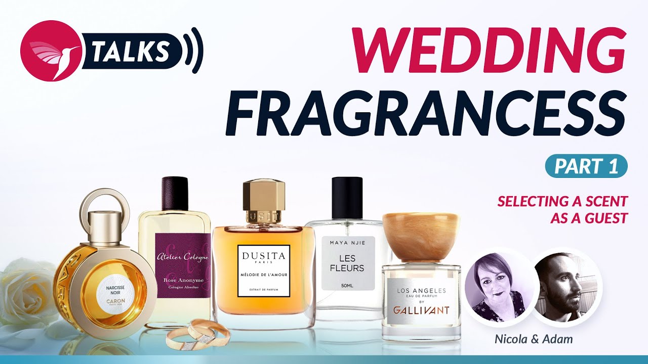 Wedding Fragrancess Part 1: Selecting a Scent as a Guest