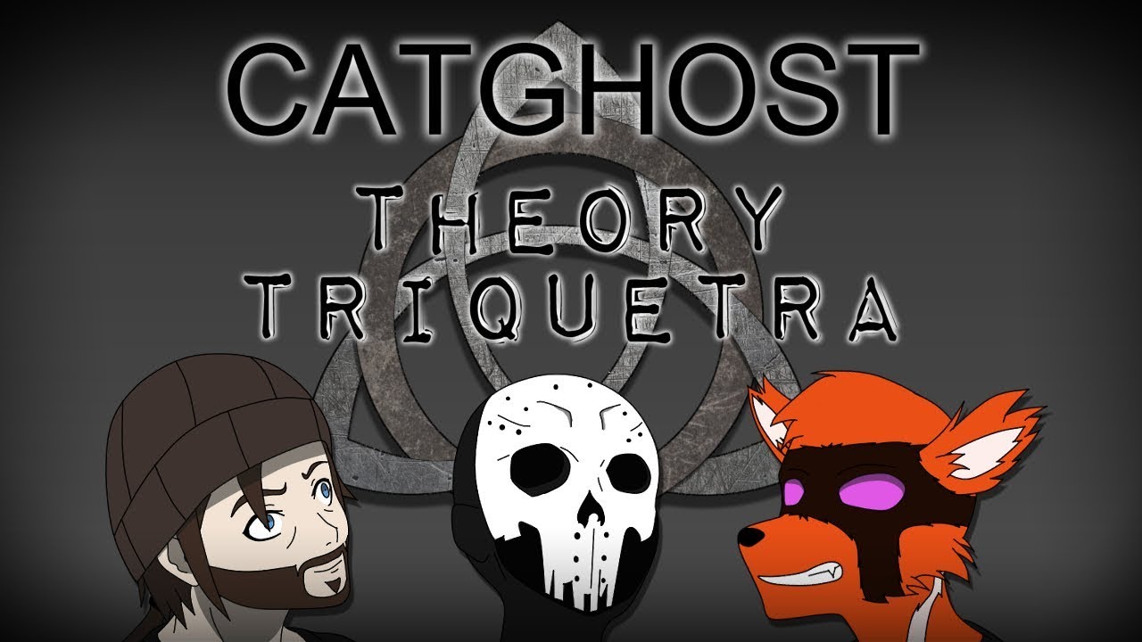 The CatGhost Triquetra: Episode 4