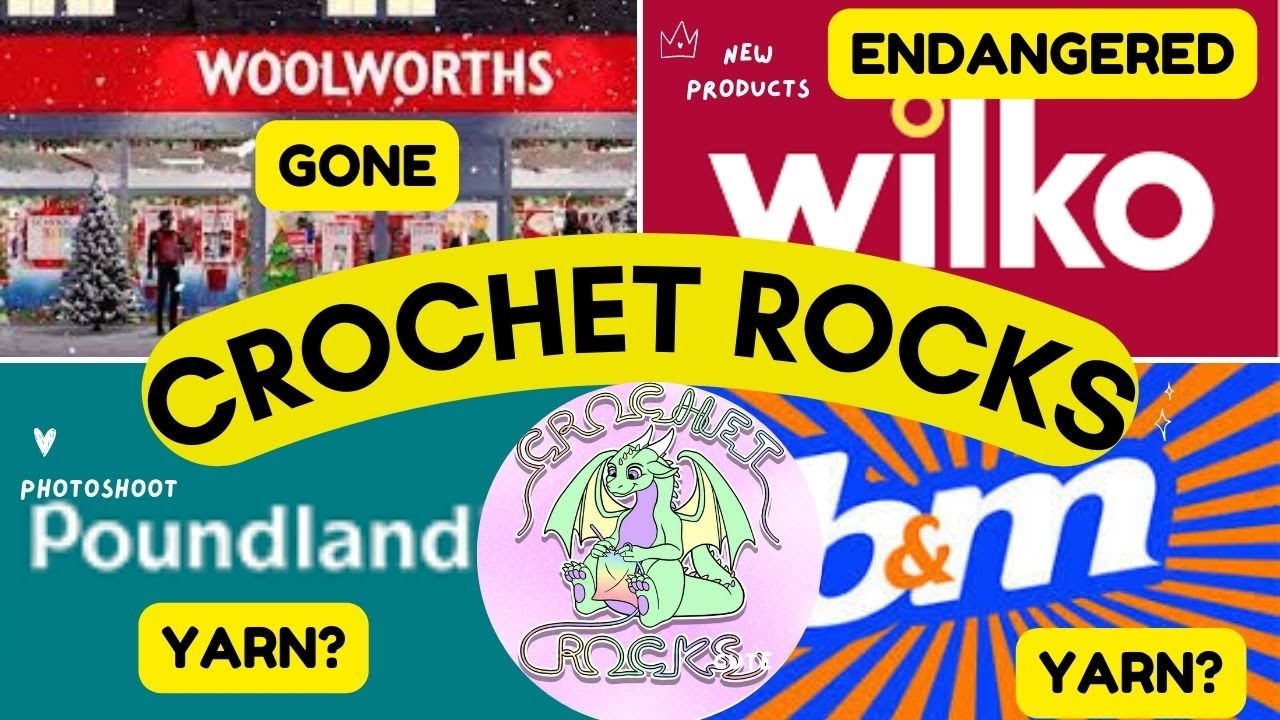 🤘The Wonder of Woolies & Wilko - High Street Yarn? Endangered Species🧶