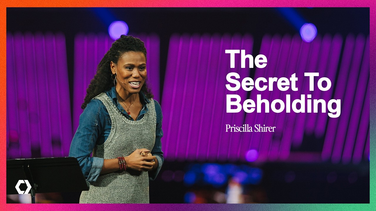 The Secret to Beholding - Priscilla Shirer // Full Talk from Catalyst 2011