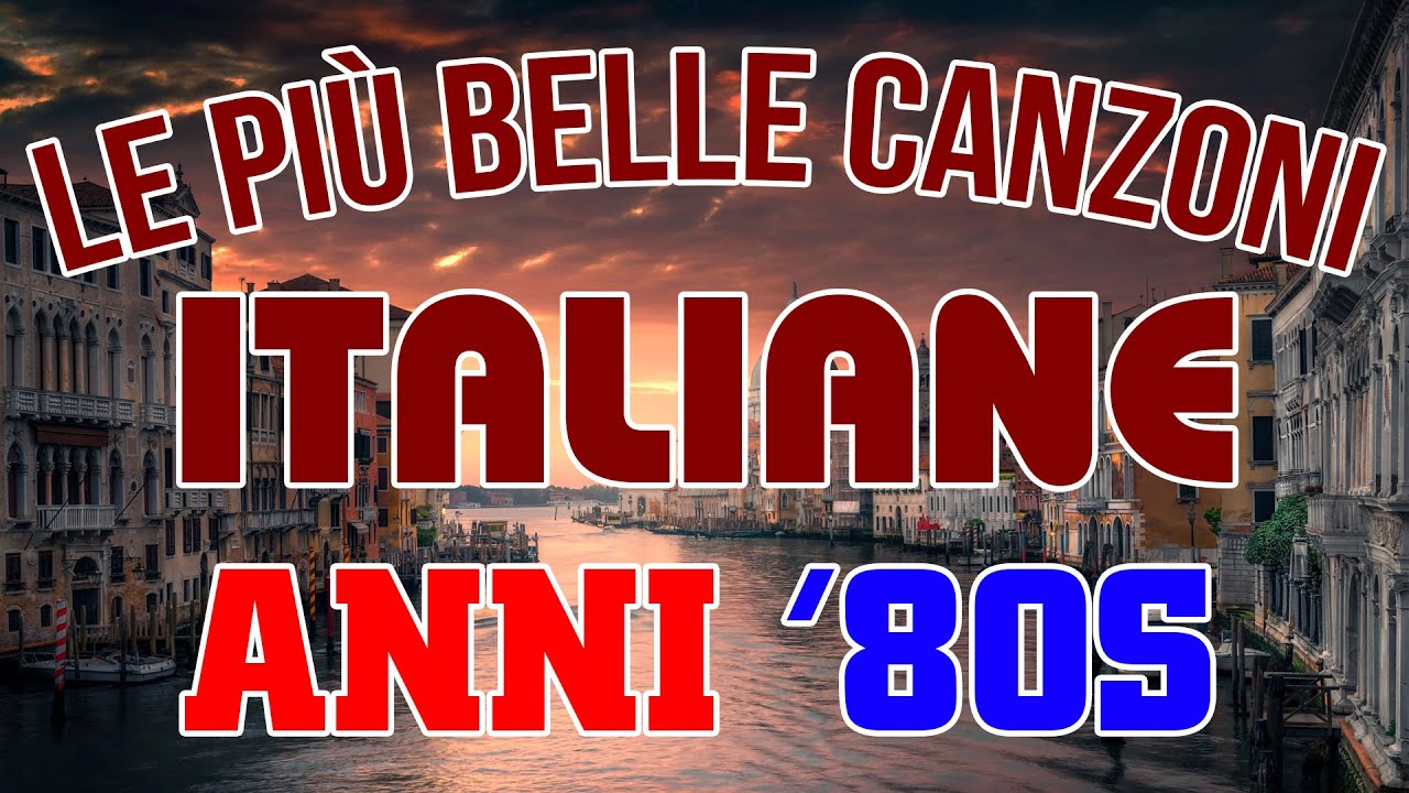 Successi italiani degli anni 80 - Canzoni italiane pi&ugrave; belle anni 80 - Mix Musica italiana anni 70