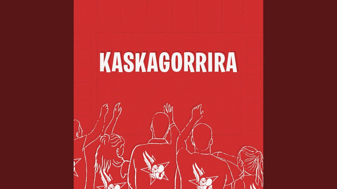 Kaskagorrira (Extended Version)