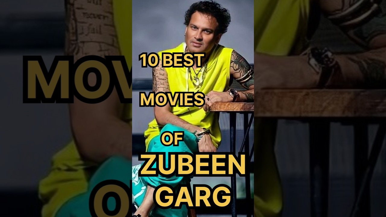 10 Best Movies of Zubeen Garg #shorts #zubeengarg #filmula2025