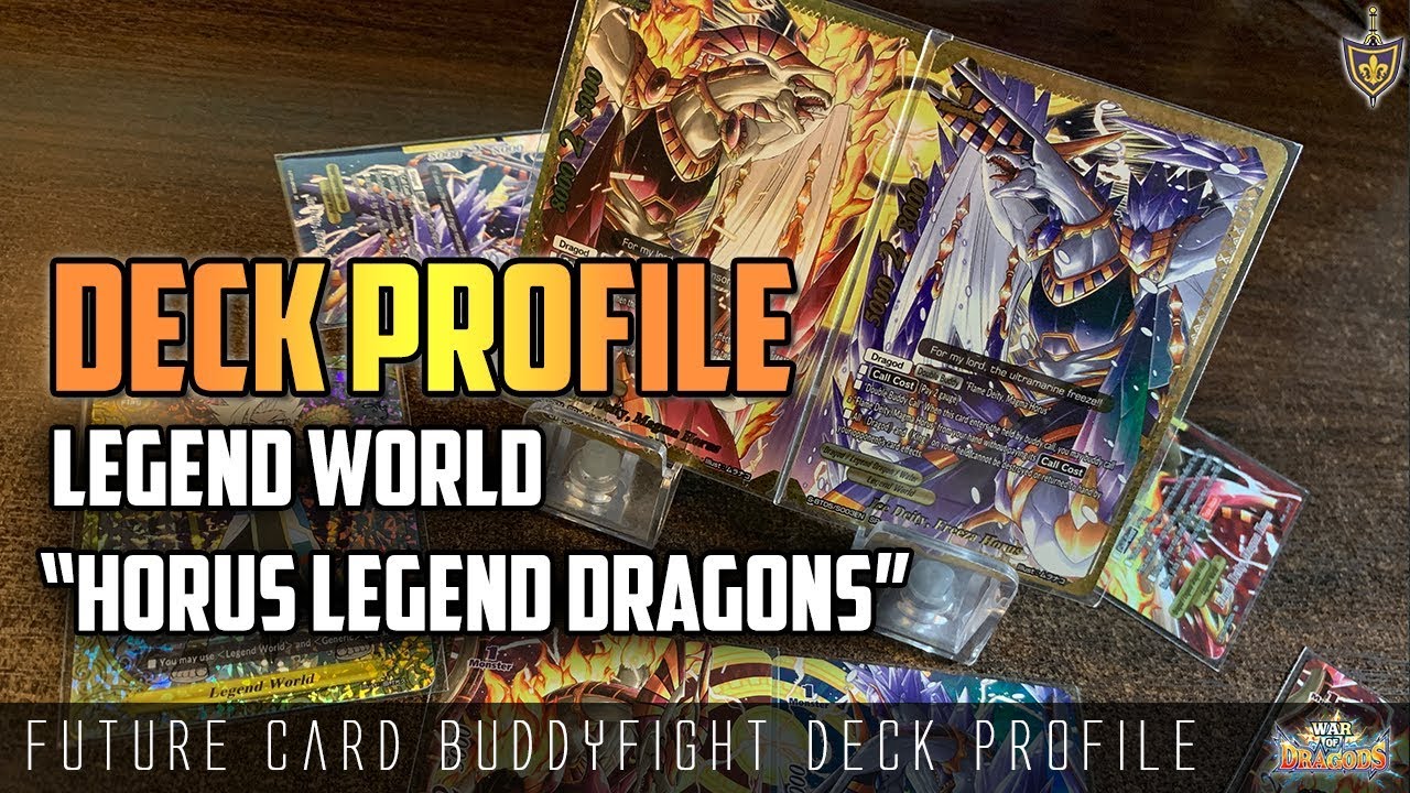 Future Card Buddyfight Deck Profile : Horus Legend Dragons (S-BT05)