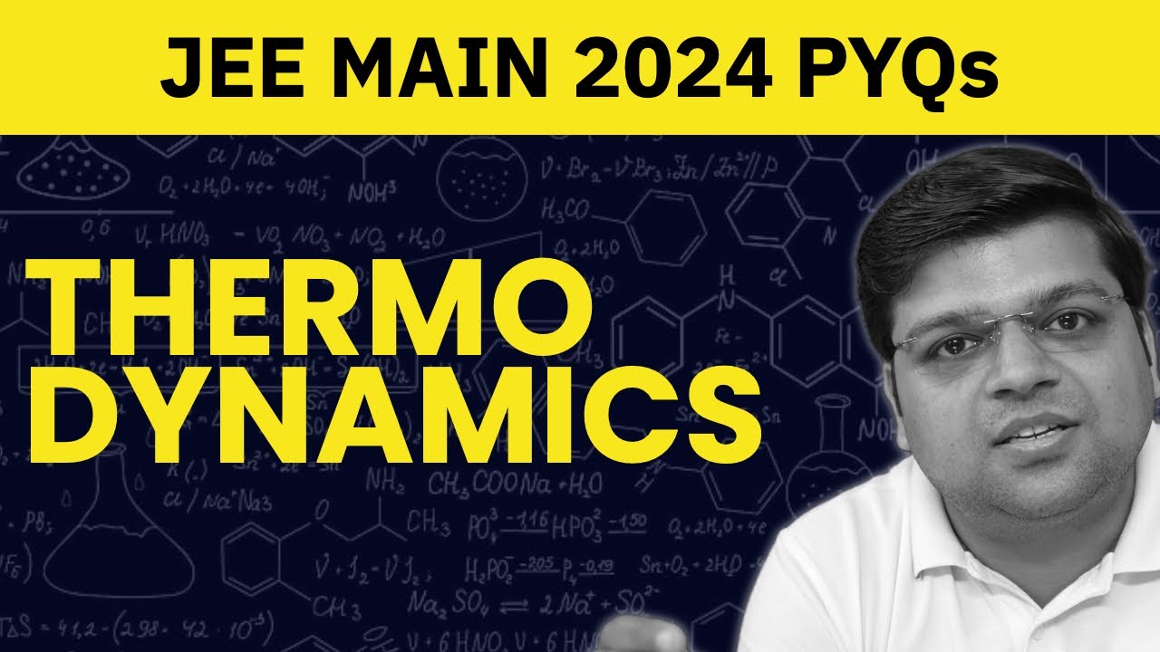 JEE Main 2024 Jan + April PYQs | Thermodynamics | Chaitanya Sir - DexterChem
