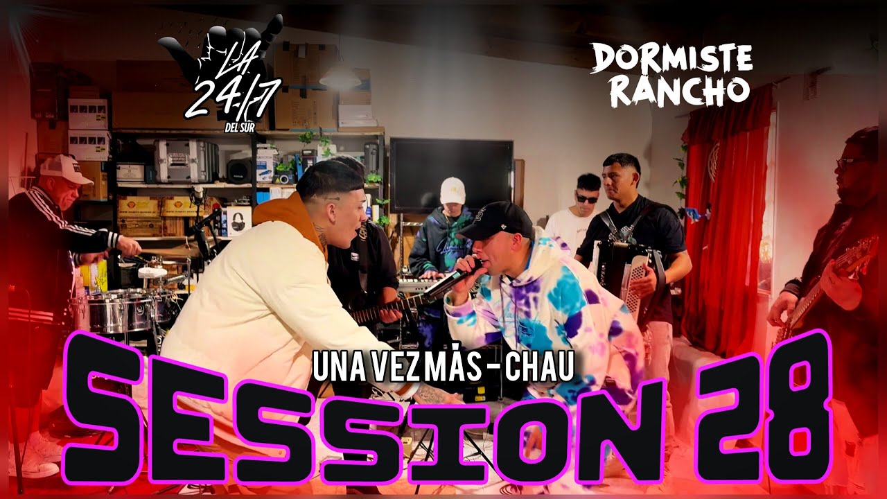 Dormiste Rancho, La 24/7 Del Sur | Session EN VIVO #28