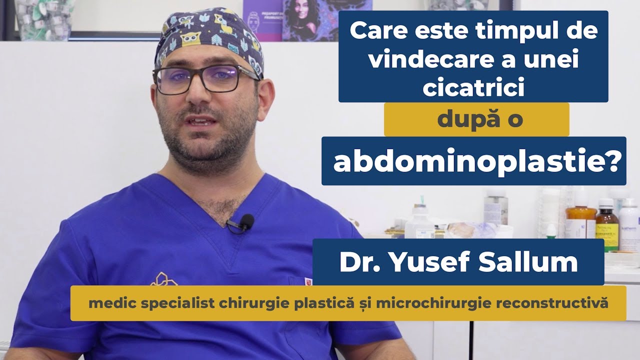 Care este timpul de vindecare a unei cicatrici după o abdominoplastie? | Dr. Yusef Sallum