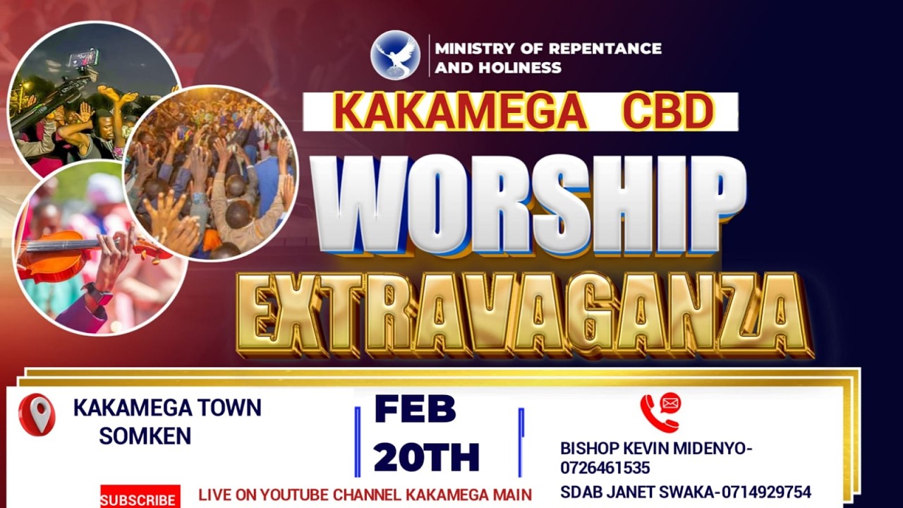 KAKAMEGA WORSHIP EXTRAVAGANZA  |  20th February, 2026