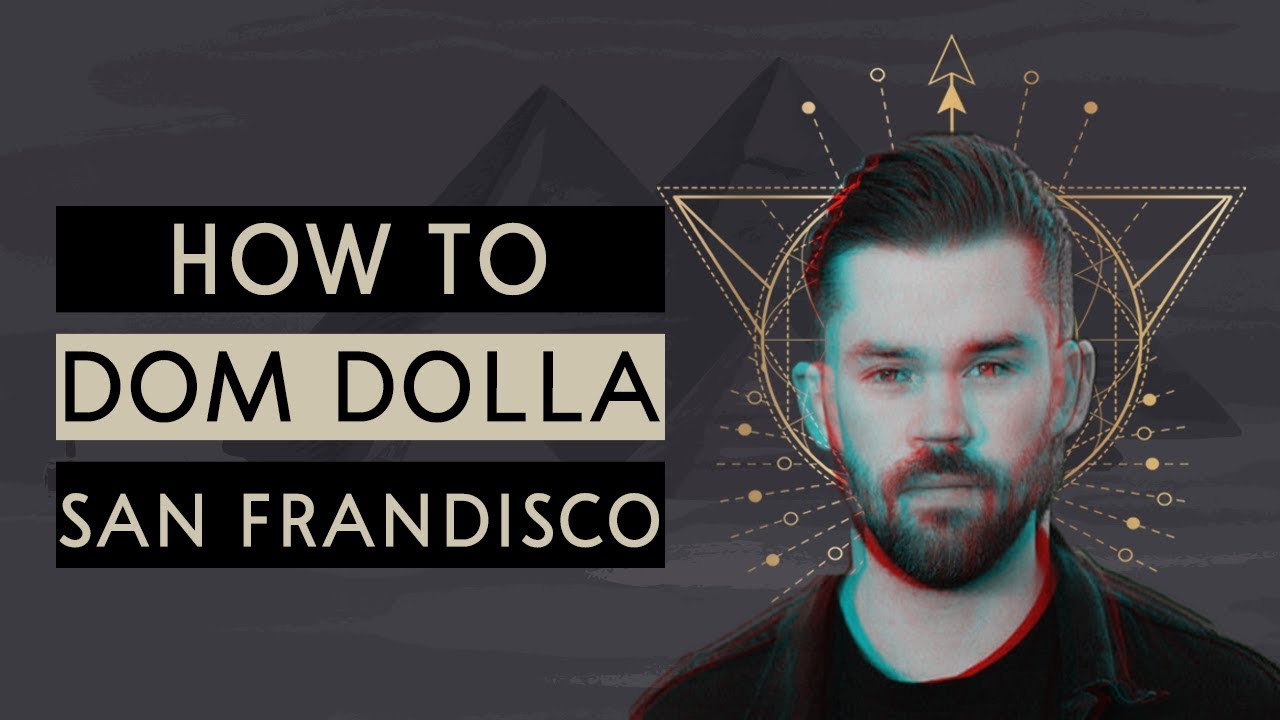 How To Dom Dolla San Frandisco