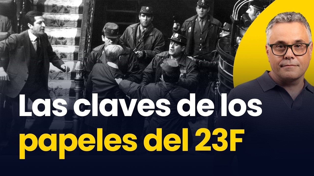 Las claves de los PAPELES DESCLASIFICADOS del 23-F