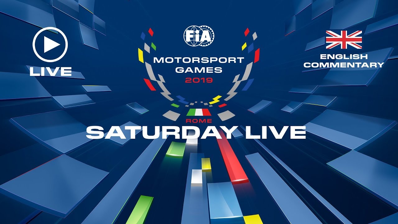 LIVE - ALL DAY SATURDAY - FIA MOTORSPORT GAMES 2019 - ENGLISH