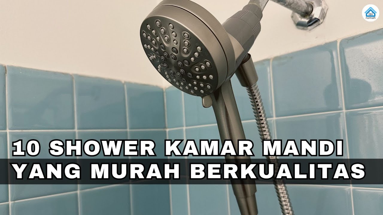 Rekomendasi 10 Shower Kamar Mandi Murah Berkualitas