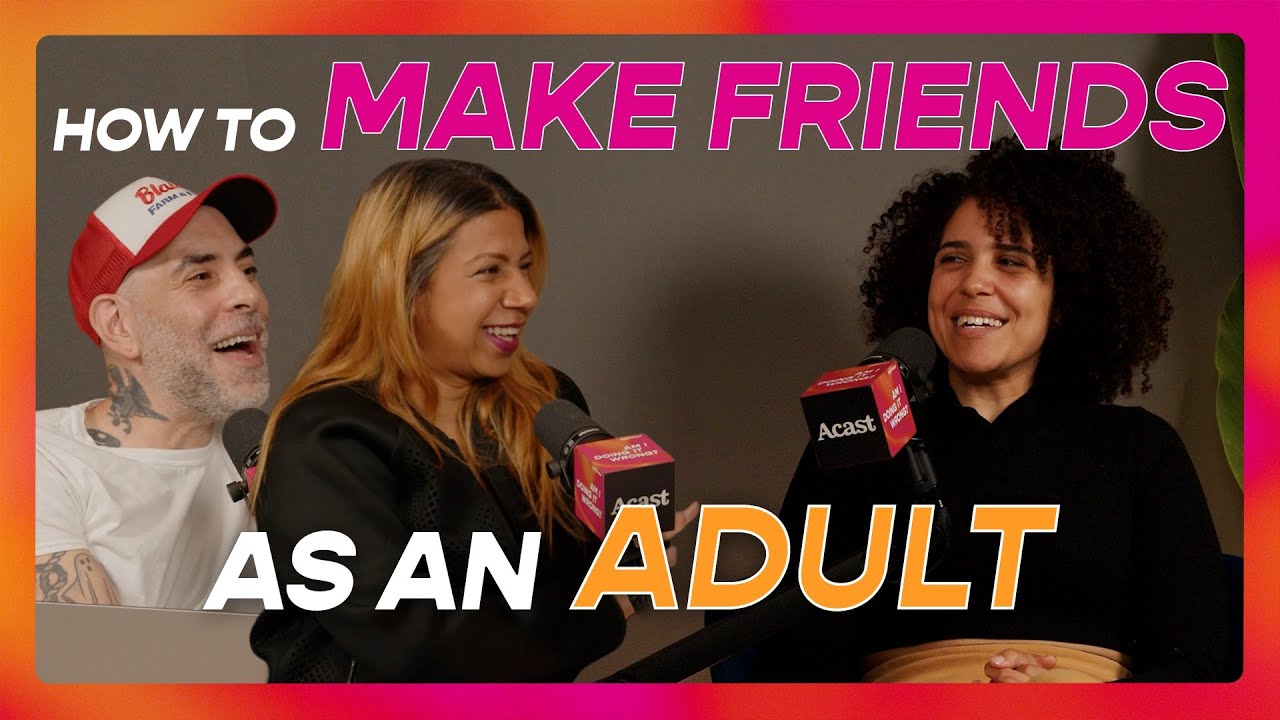 The Secret To Making Friends As An Adult