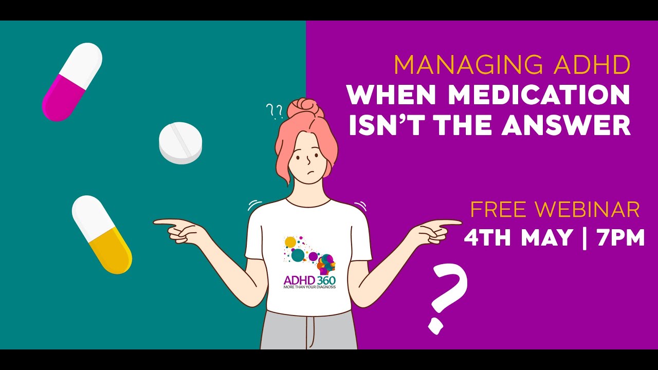Managing ADHD when medication isn't the answer