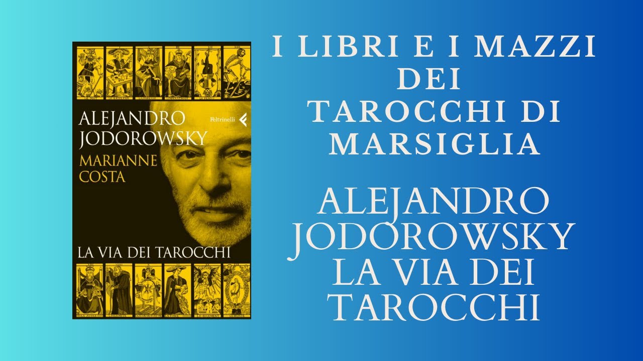 Jodorowsky (Costa) - La Via dei Tarocchi