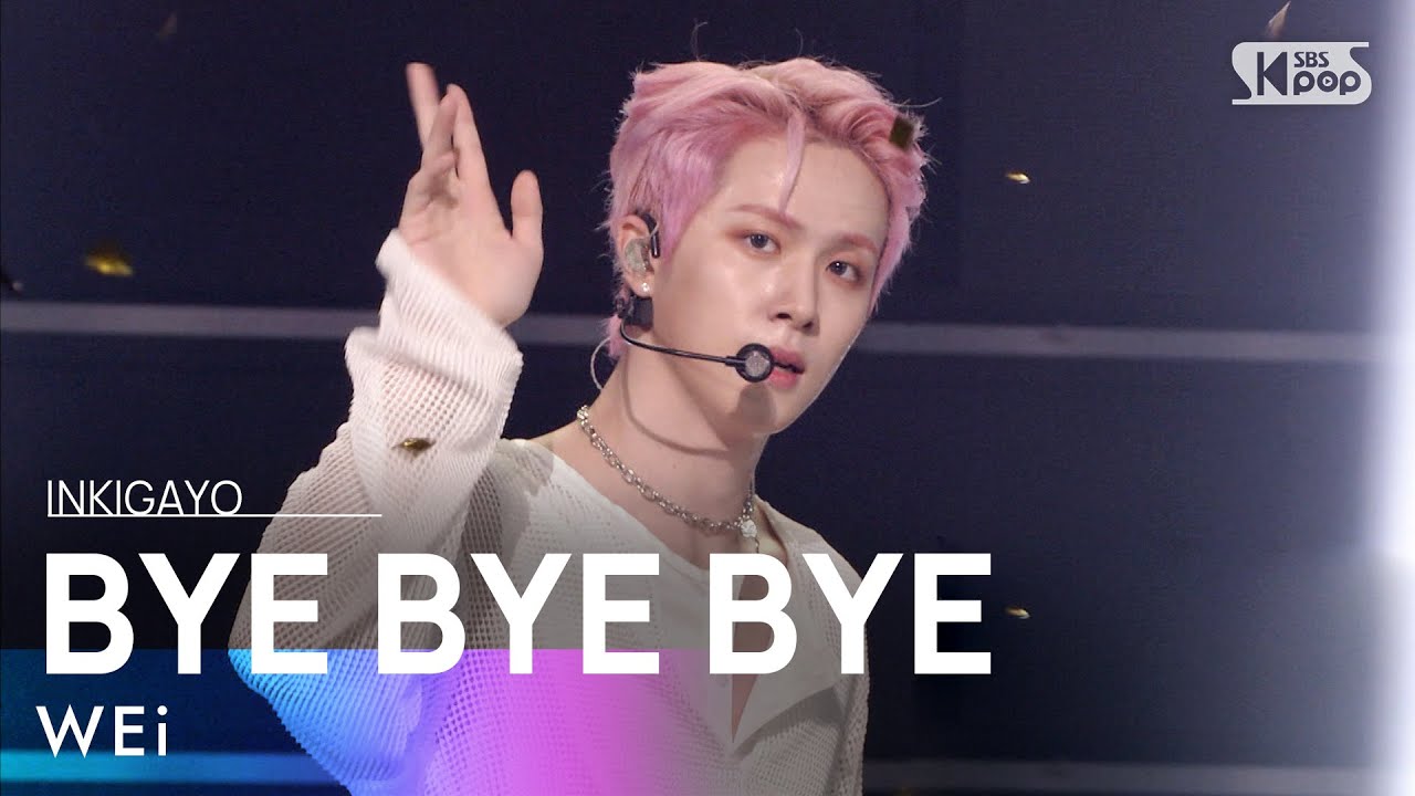 WEi(위아이) - BYE BYE BYE @인기가요 inkigayo 20210613