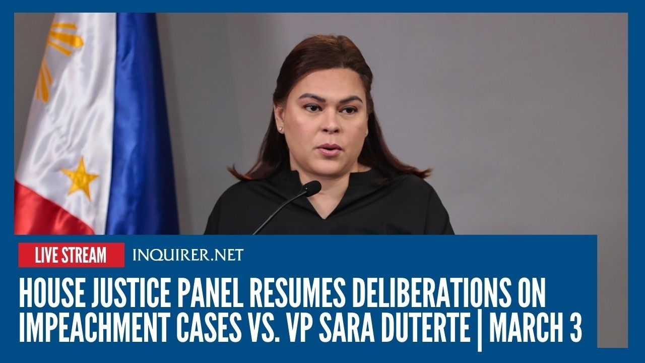 LIVE: House Justice Panel resumes deliberations on impeachment cases vs. VP Sara Duterte | March 3