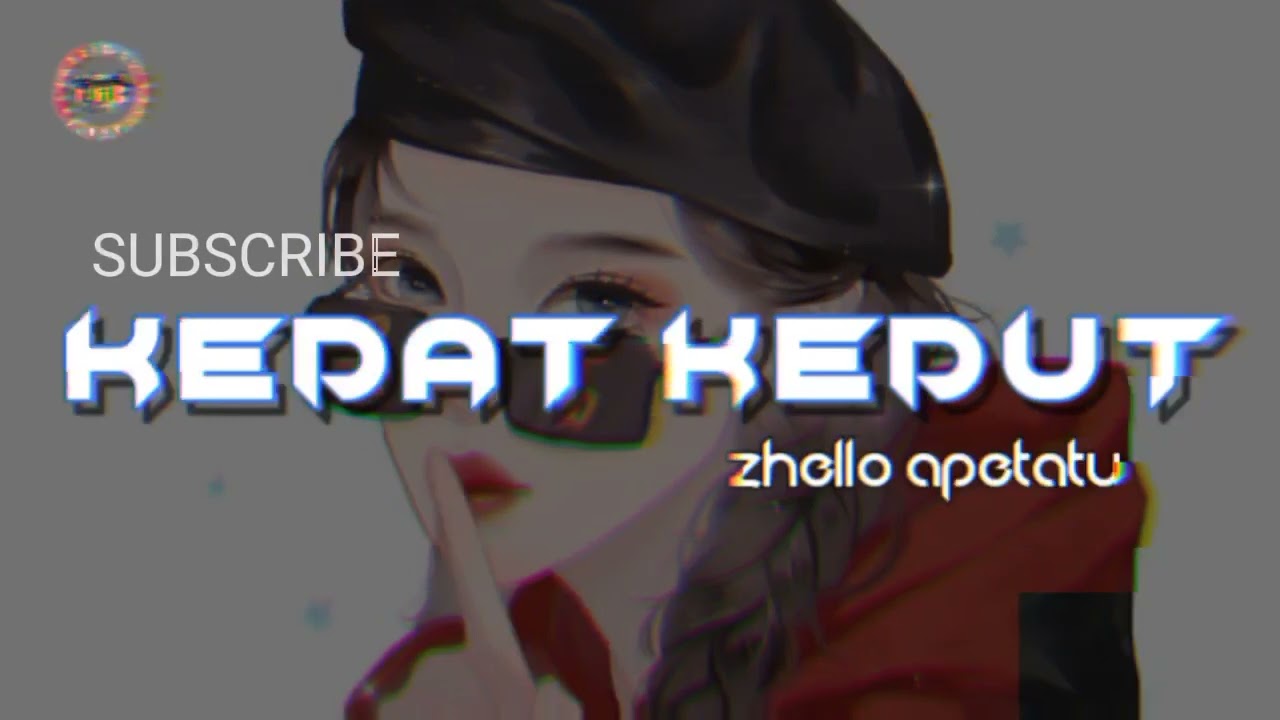Zhello Apetatu || Kedat Kedut