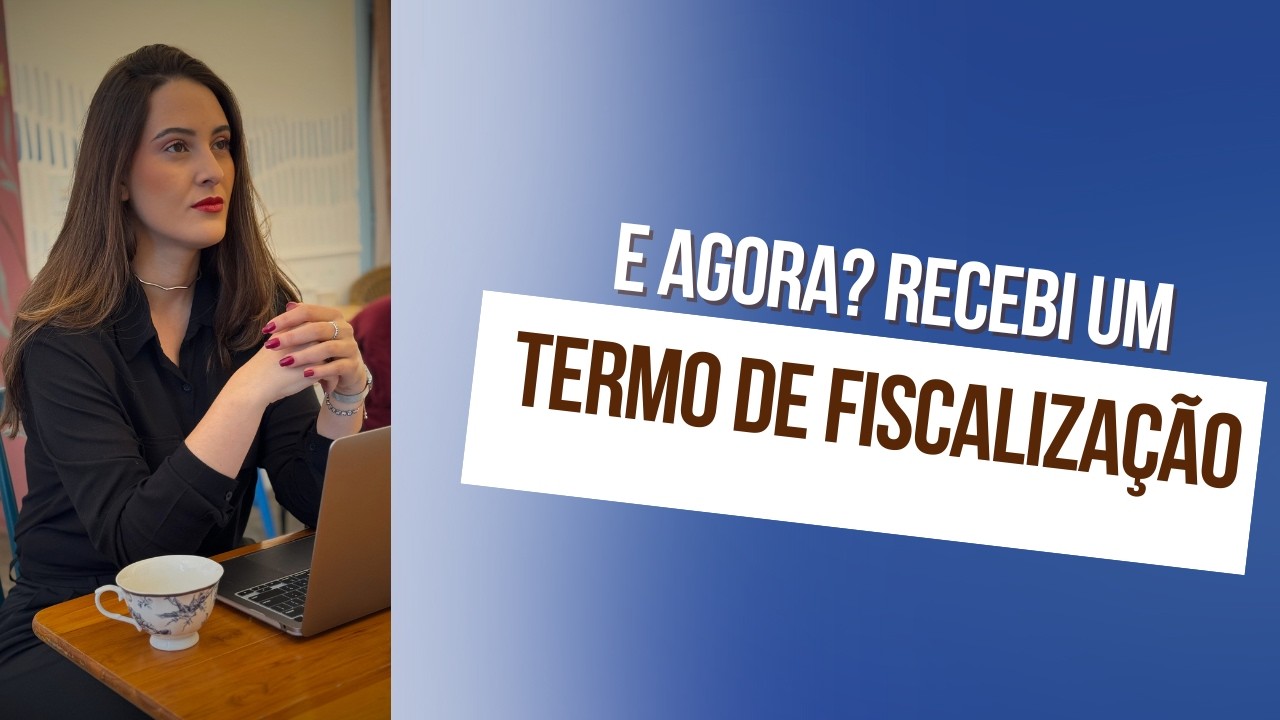 TERMO DE FISCALIZAÇÃO, E AGORA?