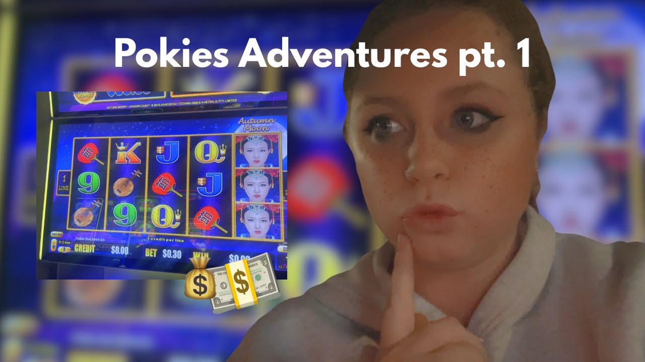 Pokies Adventures pt. 1, feat. My bf