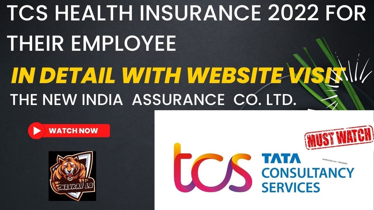 TCS HEALTH INSURANCE 2022 IN DETAILS