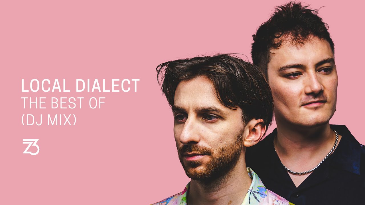Local Dialect - The Best Of (DJ Mix) [1 Hour - Dance/Progressive House]