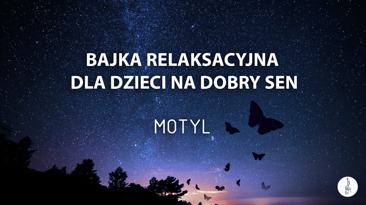 NOWOŚĆ - bajka relaksacyjna dla dzieci 