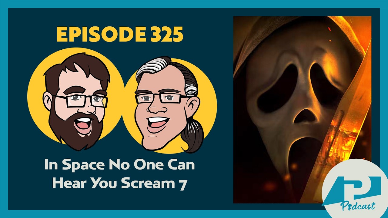 325: In Space No One Can Hear You Scream 7