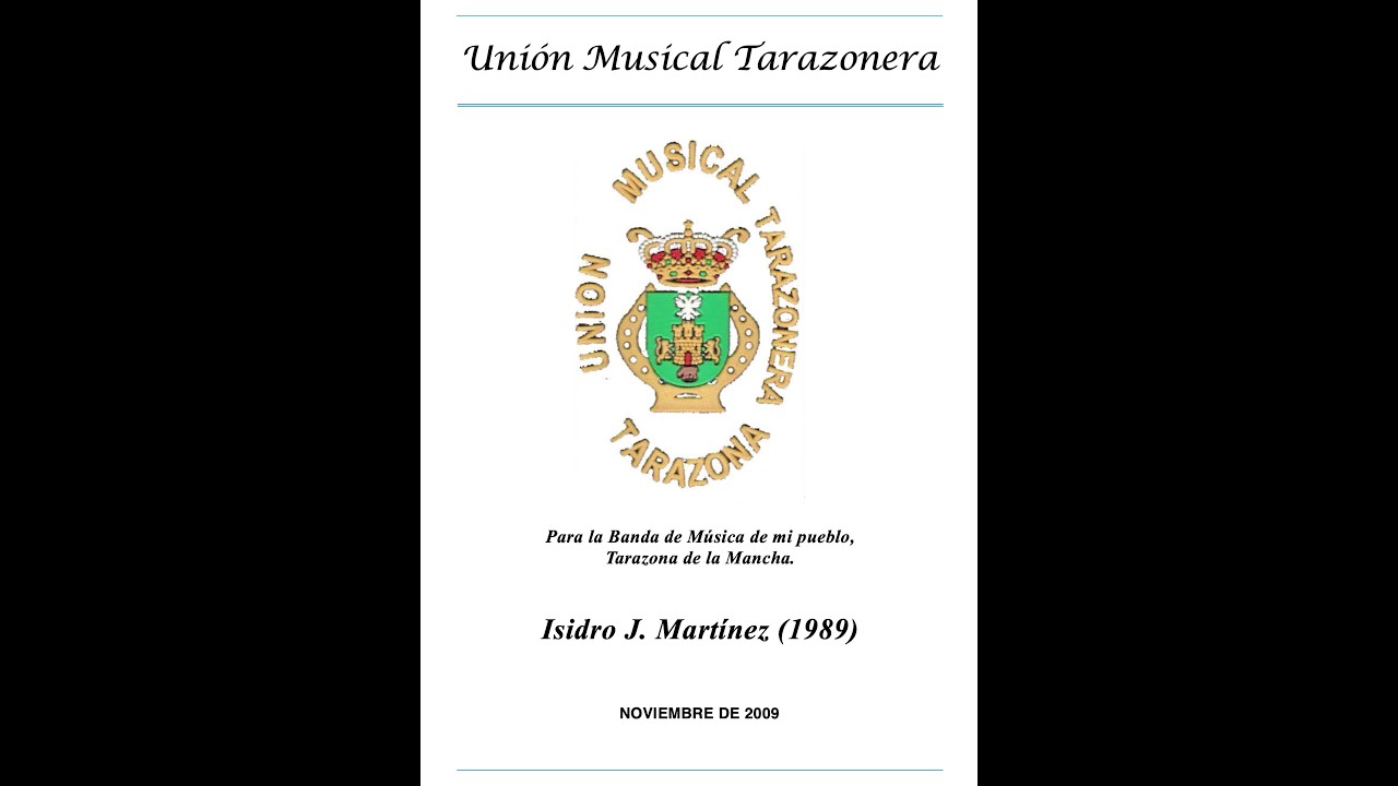 ISIDRO JOAQUÍN: UNIÓN MUSICAL TARAZONERA (Pasodoble de concierto)