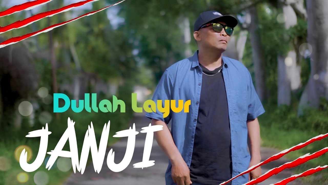 Janji - Dullah layur