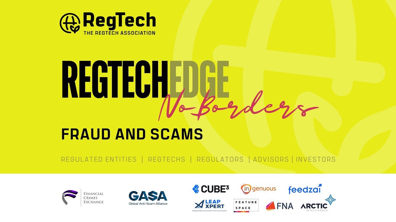 Fraud and Scams | 27 February #RegTechEdgeNoBorders