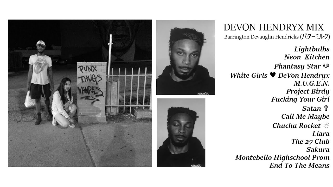 a devon hendryx playlist