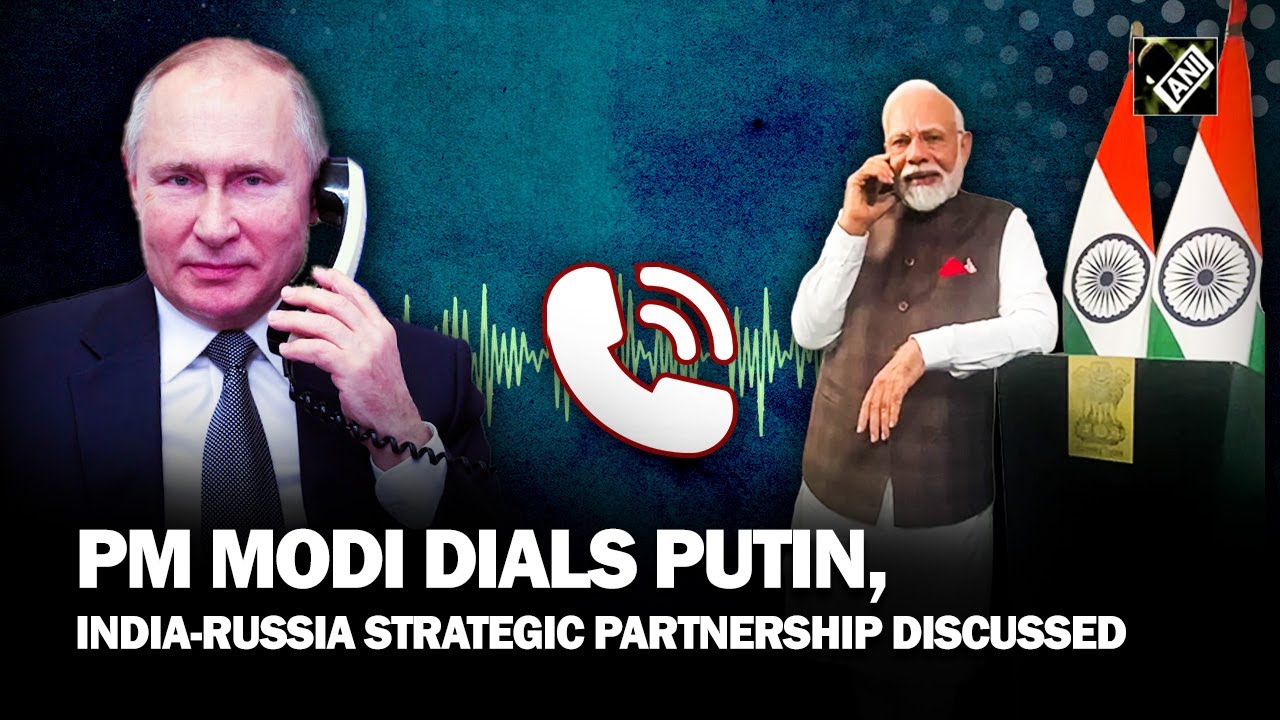 PM Modi dials Russian President Putin, discuss developments in India-Russia strategic partnership