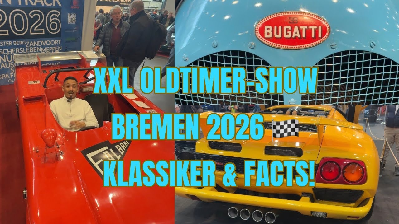 🚗 XXL Oldtimer-Show Bremen 2026 🏁 Klassiker & Facts!