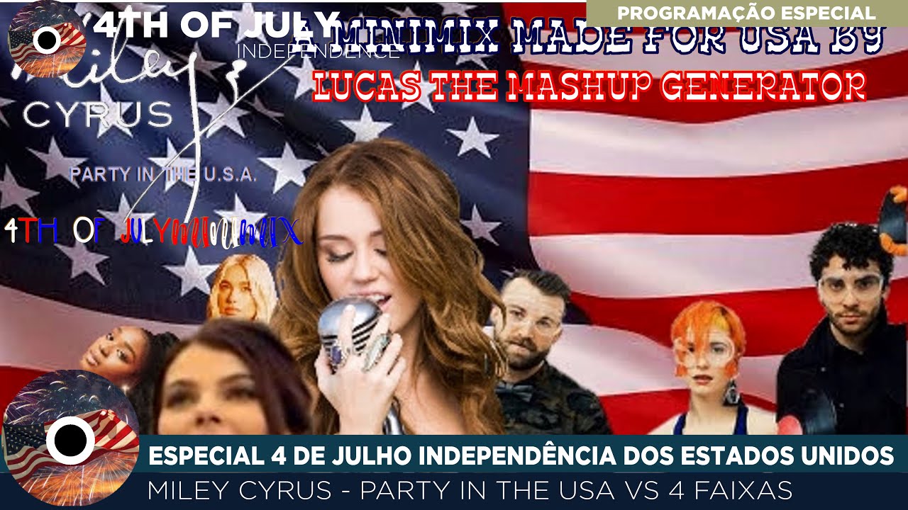 🇺🇸4TH OF JULY INDEPENDENCE || Miley Cyrus - Party in The USA vs 4 Faixas