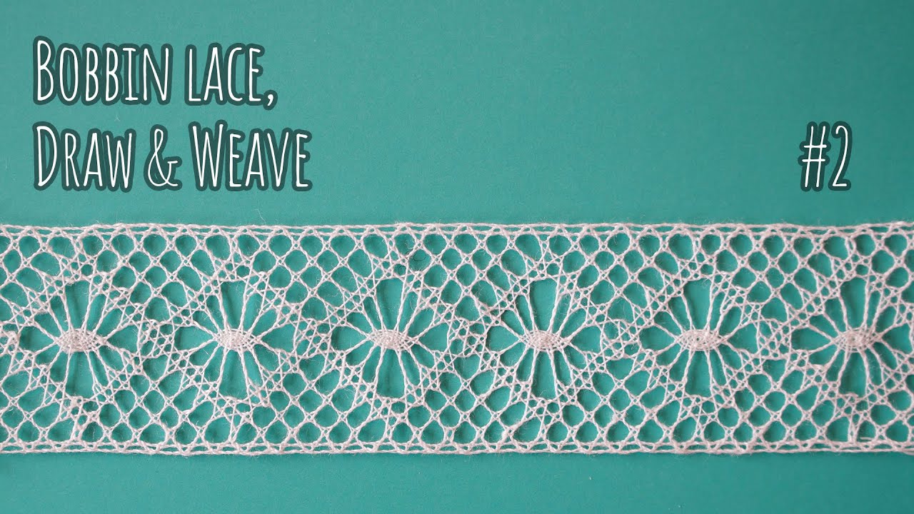 [Bobbin lace]ボビンレース、描いて、織る。[Draw & Weave #2]