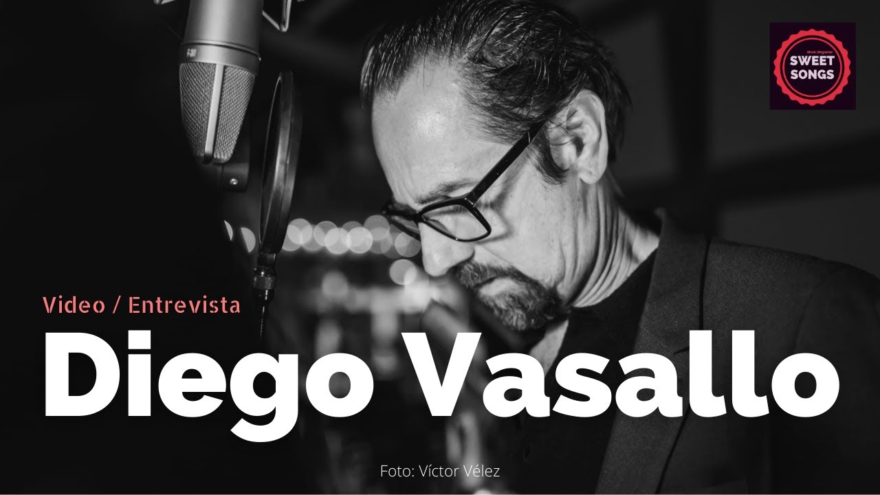 Diego Vasallo / Entrevista (Sweet Songs)