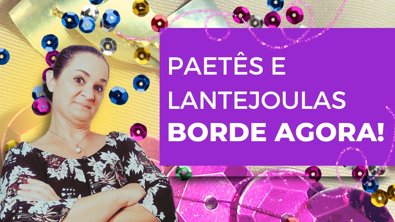 Infalível! Super dicas para bordar carreiras de lantejoulas e paetês a mão com beleza e rapidez!