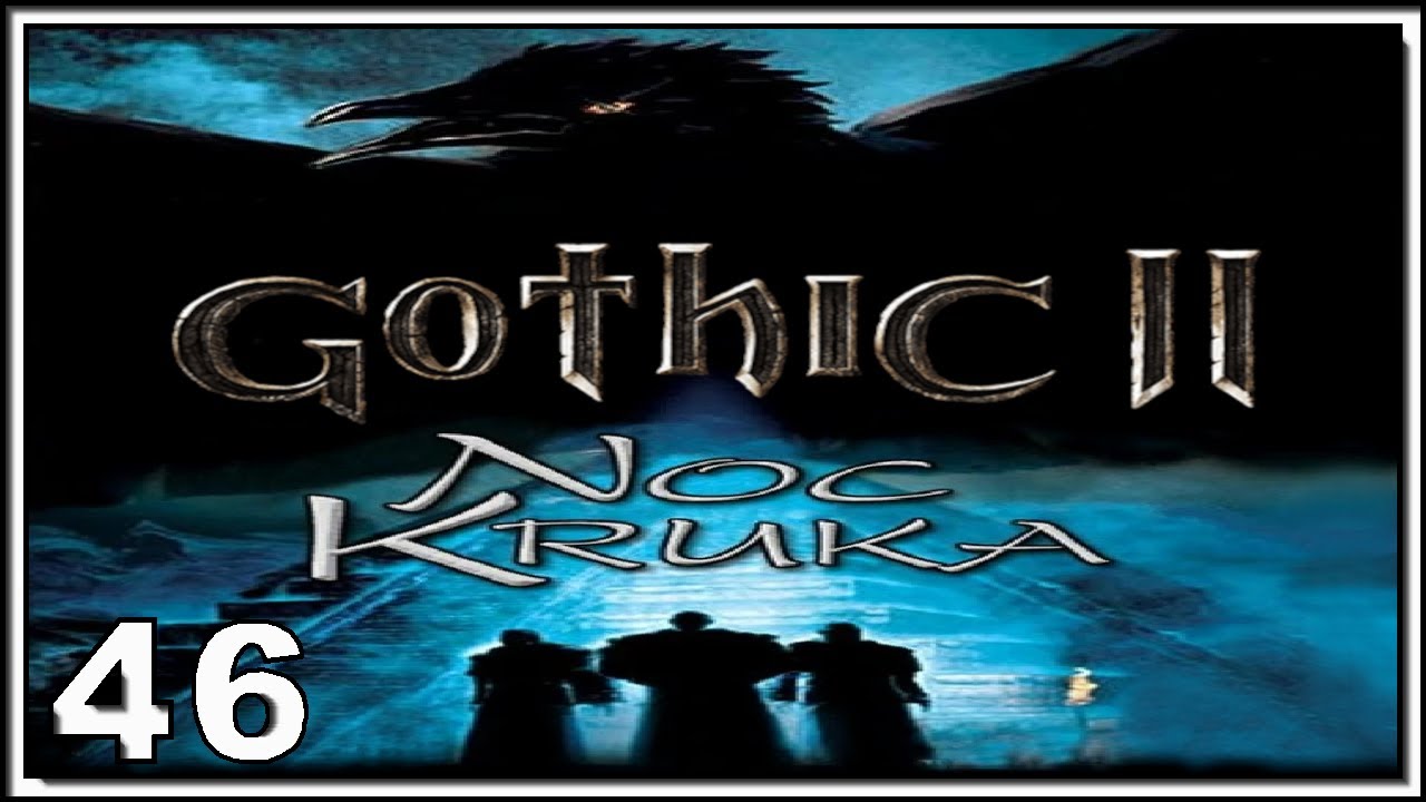 GRAJ-NIAK | Gothic II: Noc Kruka | #46 Klasztor i Oko Innosa