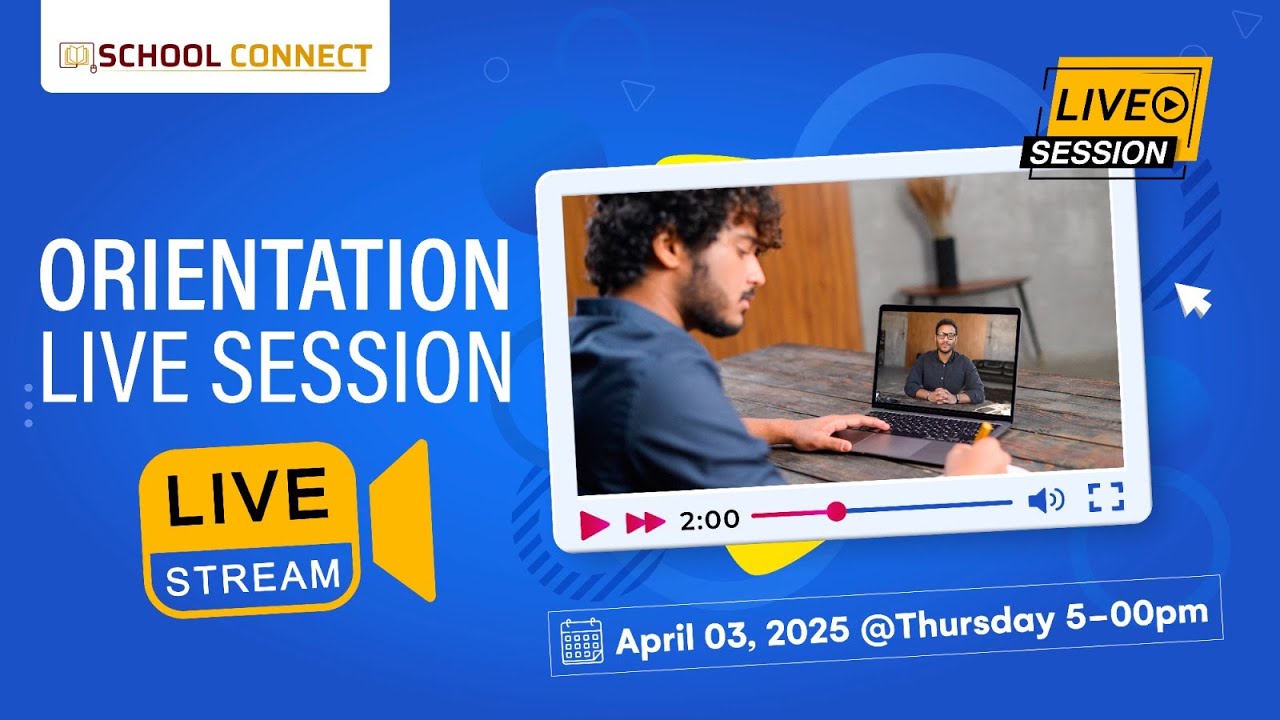 School Connect Orientation April 2025 - Live
