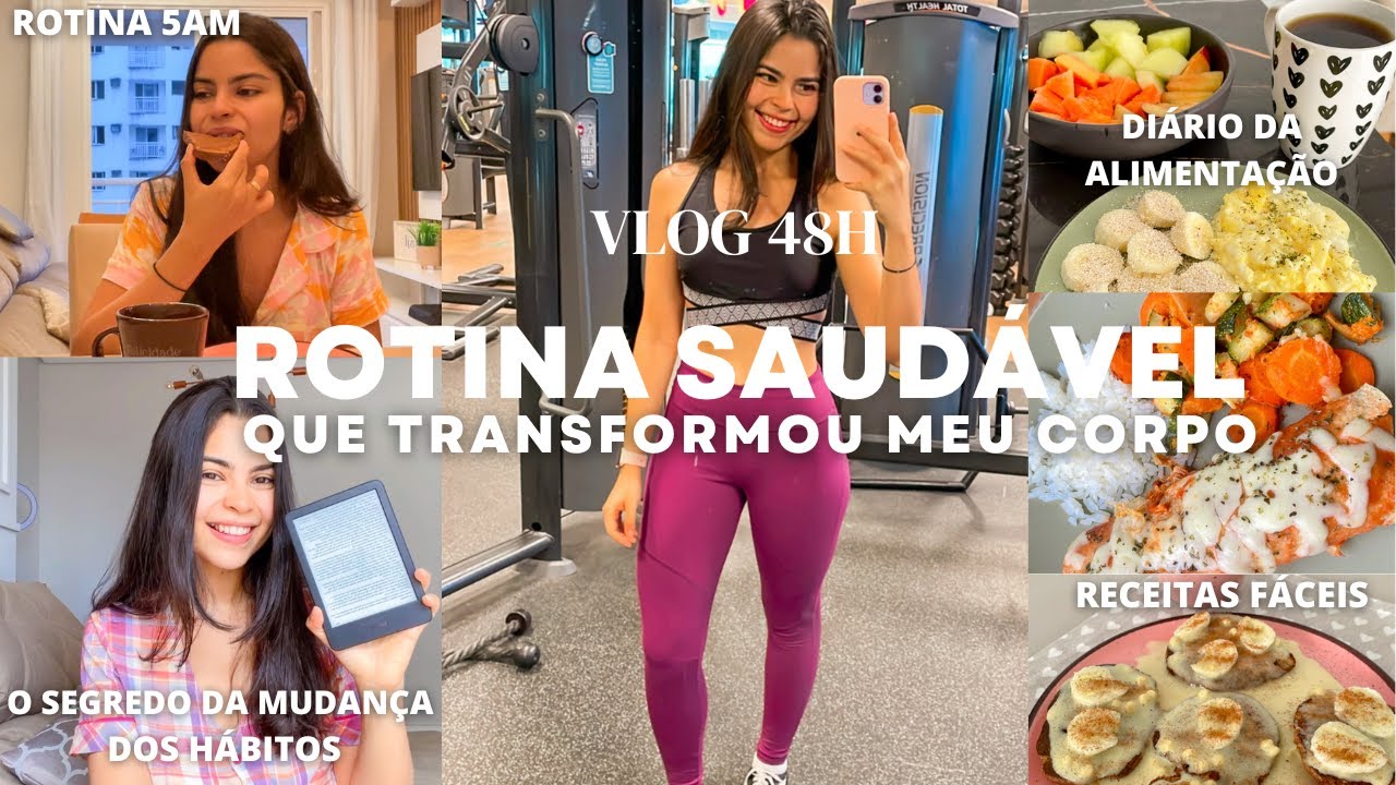ROTINA SAUDÁVEL QUE TRANSFORMOU MEU CORPO | MUDANÇA DE HÁBITOS | ROTINA 5AM, RECEITAS FÁCEIS, VLOG